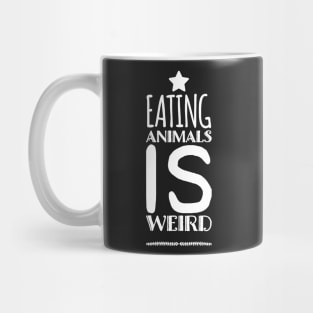 Eating Animals Is Weird Mug